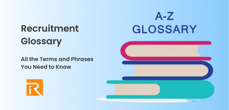 Recruitment Glossary: All You Need To Know - RecruitBPM.com | RecruitBPM