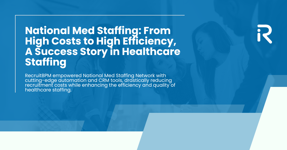 National Med Staffing: From High Costs to High Efficiency, A Success Story in Healthcare Staffing