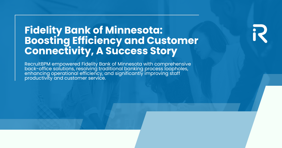 Fidelity Bank of Minnesota Boosting Efficiency and Customer Connectivity, A Success Story