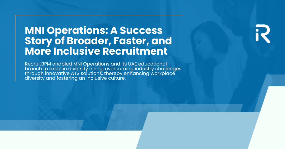 MNI Operations: A Success Story of Broader, Faster, and More Inclusive Recruitment