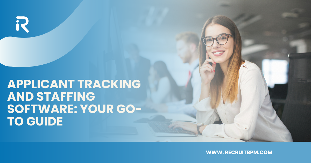 Applicant Tracking and Staffing Software: Your Go-to Guide