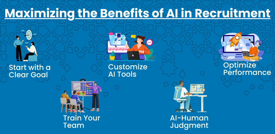 Maximizing the Benefits of AI in Recruitment