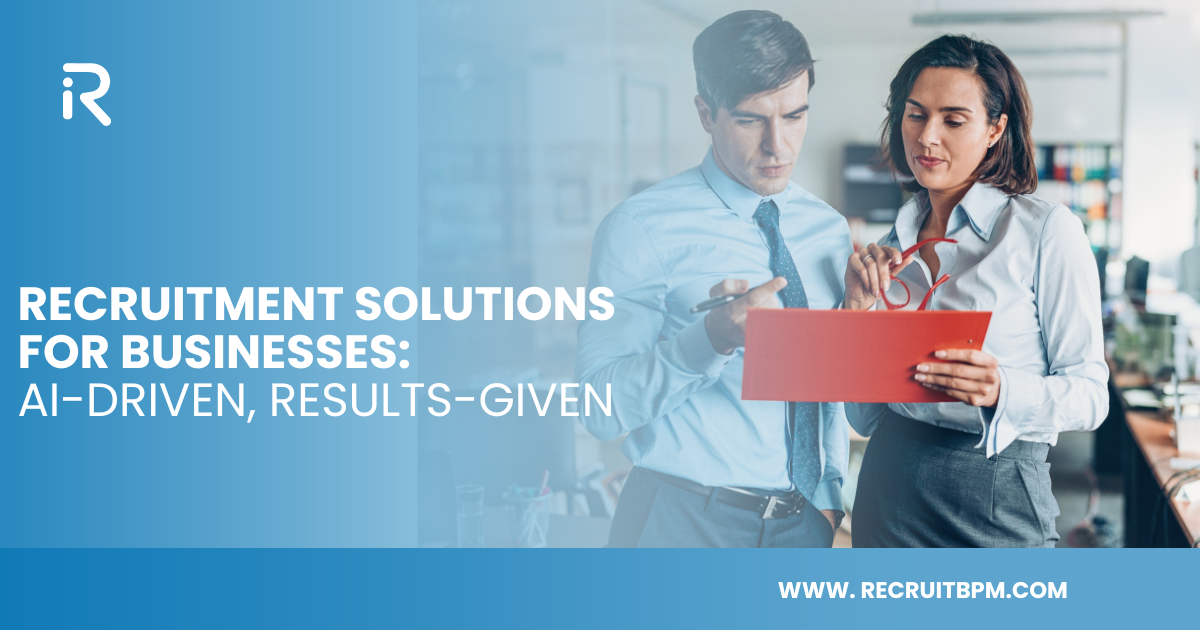 Recruitment Solutions for Businesses: AI-Driven, Results-Given