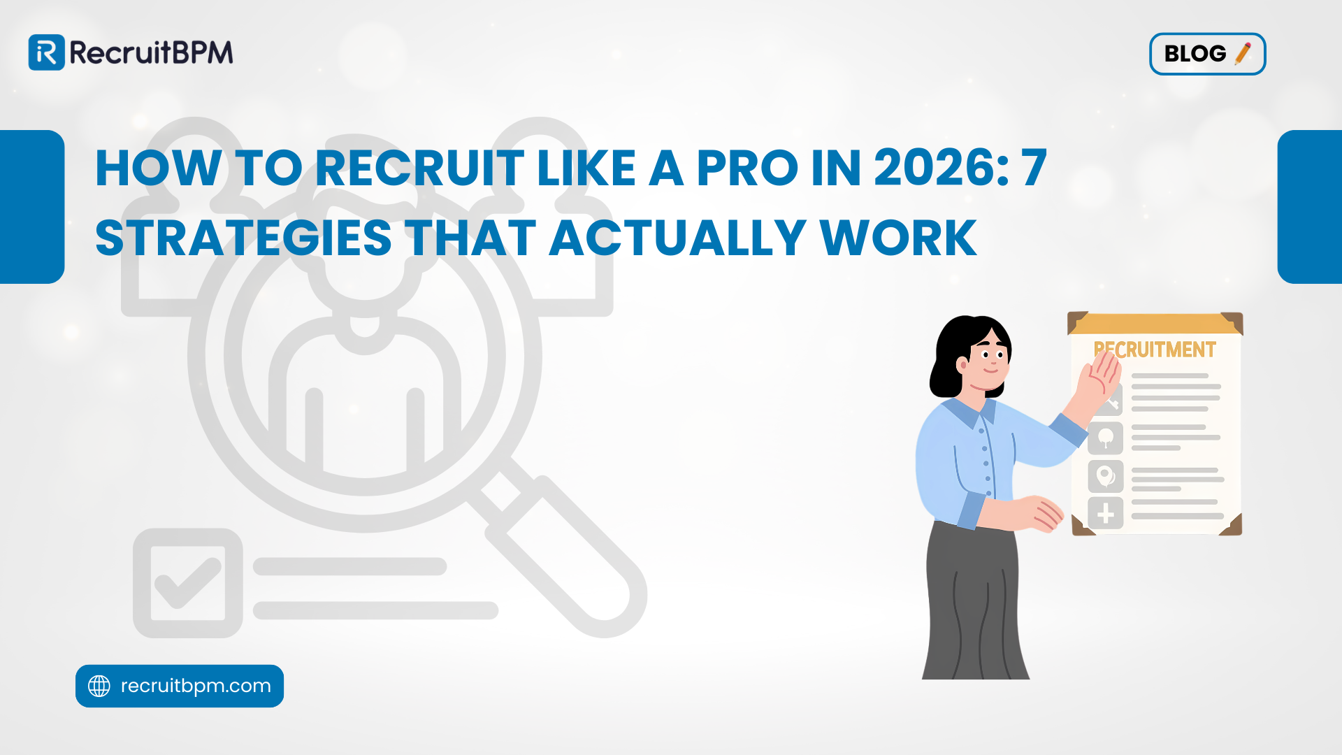 How to Recruit Like a Pro in 2026: 7 Strategies That Actually Work