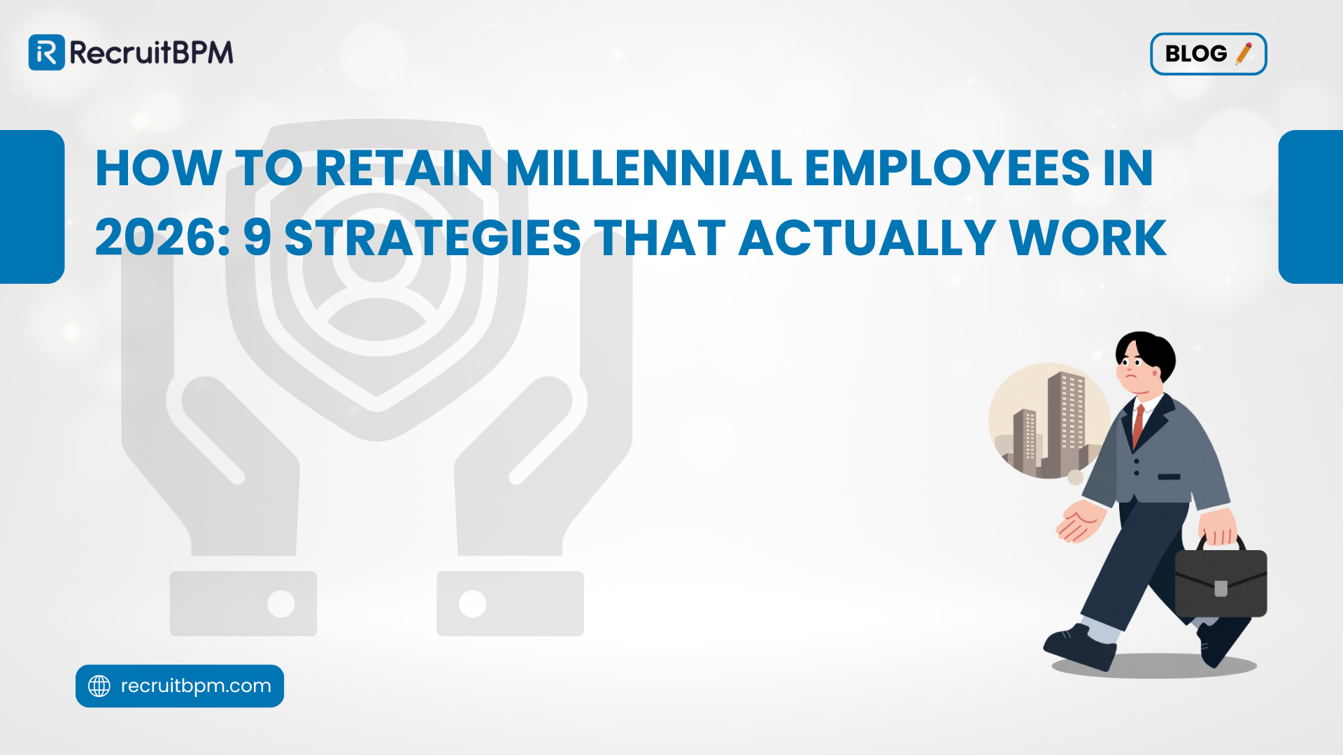 How to Retain Millennial Employees in 2026: 9 Strategies That Actually Work