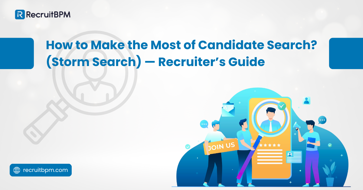 How to Make the Most of Candidate Search? (Storm Search) — Recruiter’s Guide