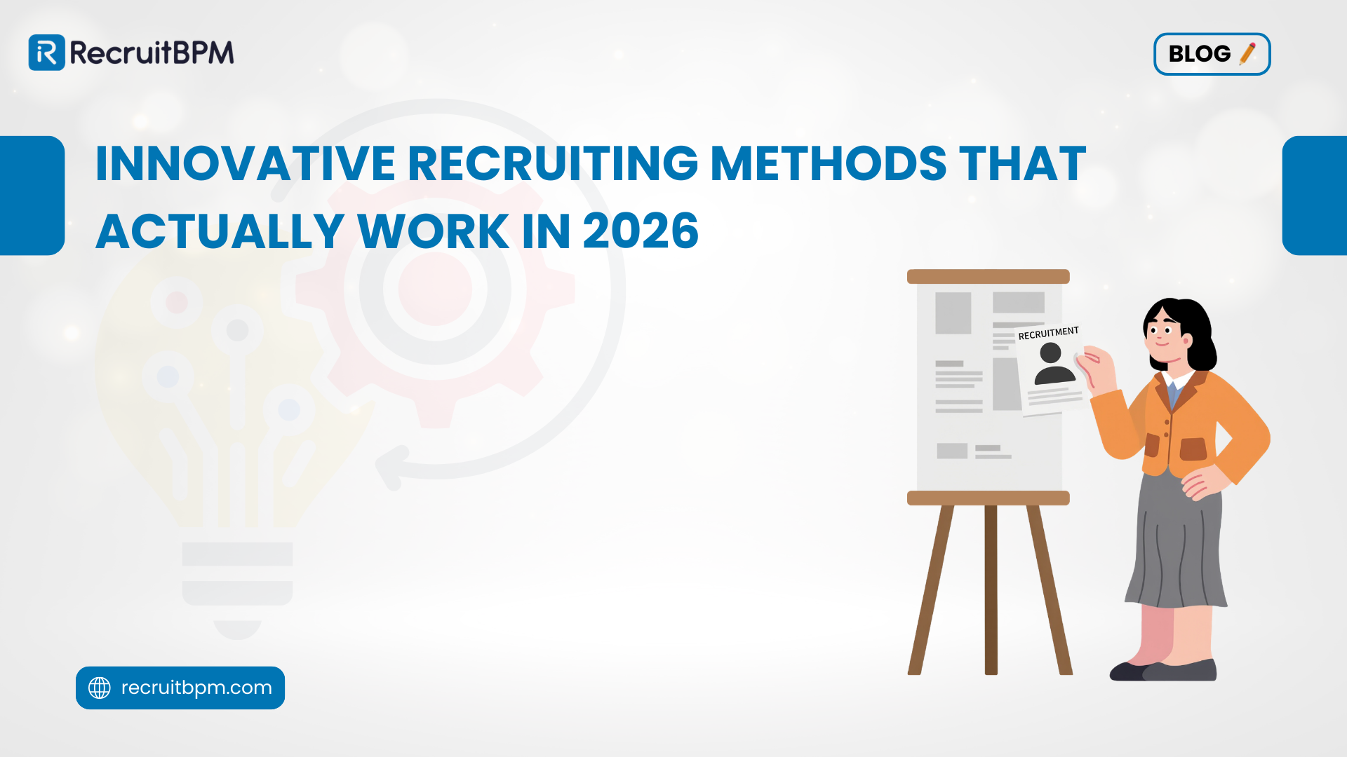 Innovative Recruiting Methods That Actually Work in 2026