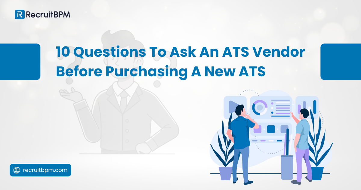 10 Questions to Ask an ATS Vendor Before Purchasing a New ATS