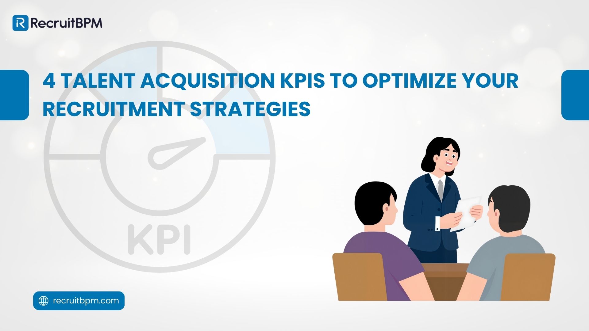 4 Talent Acquisition KPIs to Optimize Your Recruitment Strategies