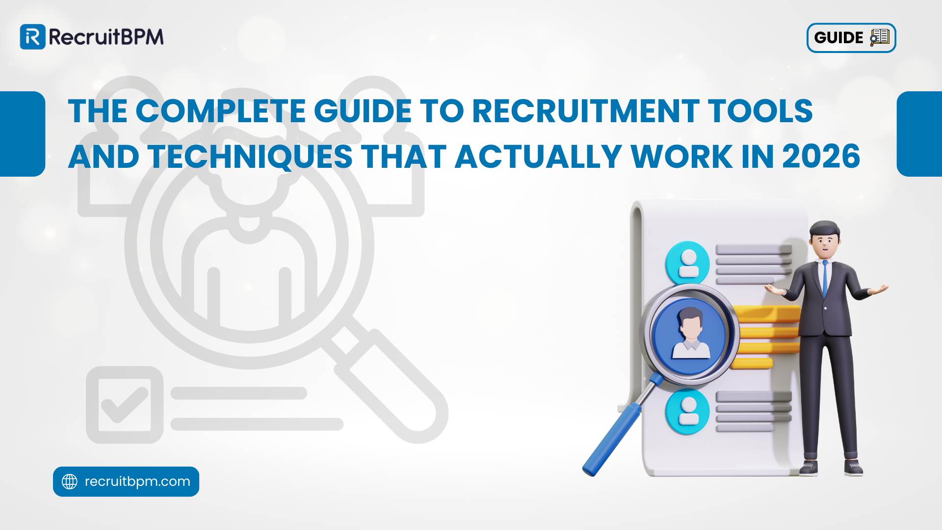 The Complete Guide to Recruitment Tools and Techniques That Actually Work in 2026