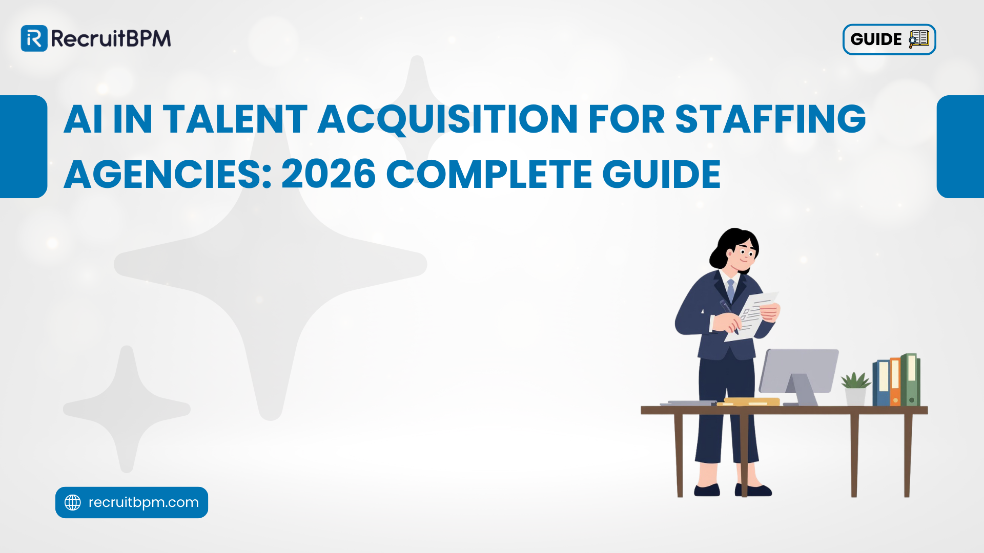 AI in Talent Acquisition for Staffing Agencies: 2026 Complete Guide