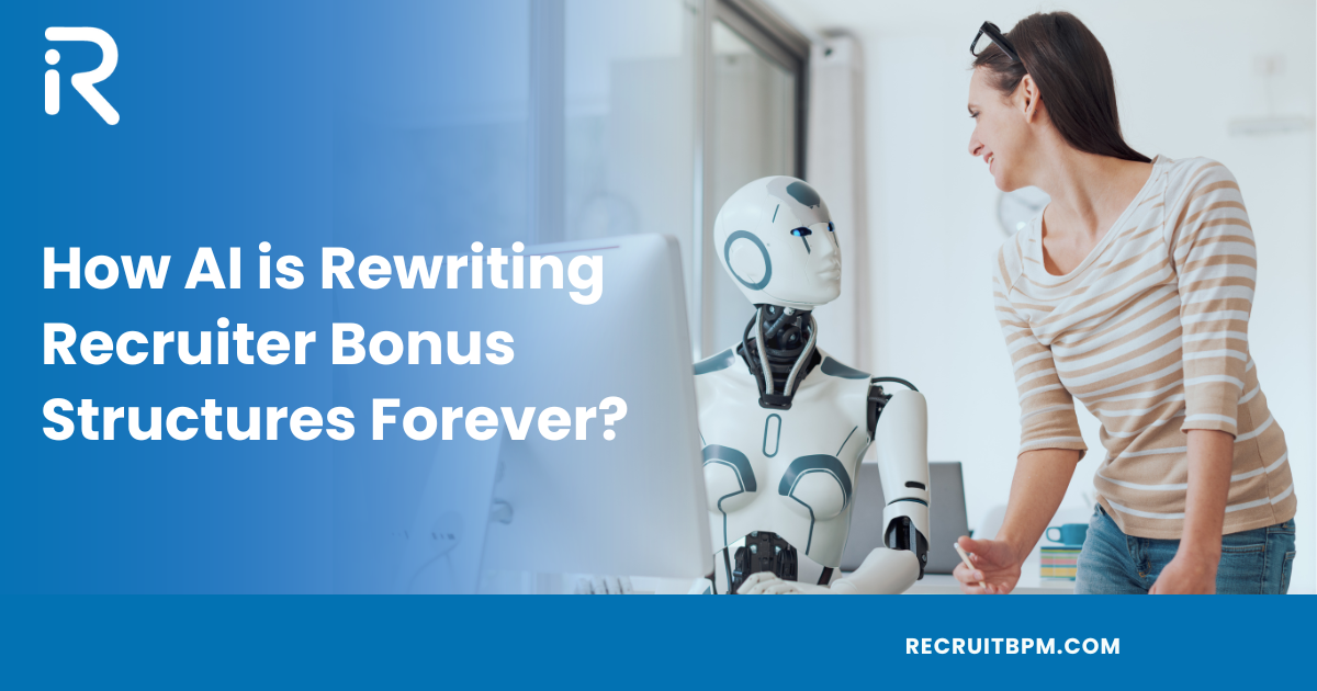 How AI is Rewriting Recruiter Bonus Structures Forever?