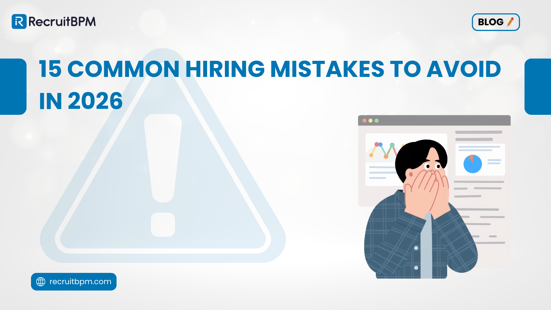 15 Common Hiring Mistakes to Avoid in 2026