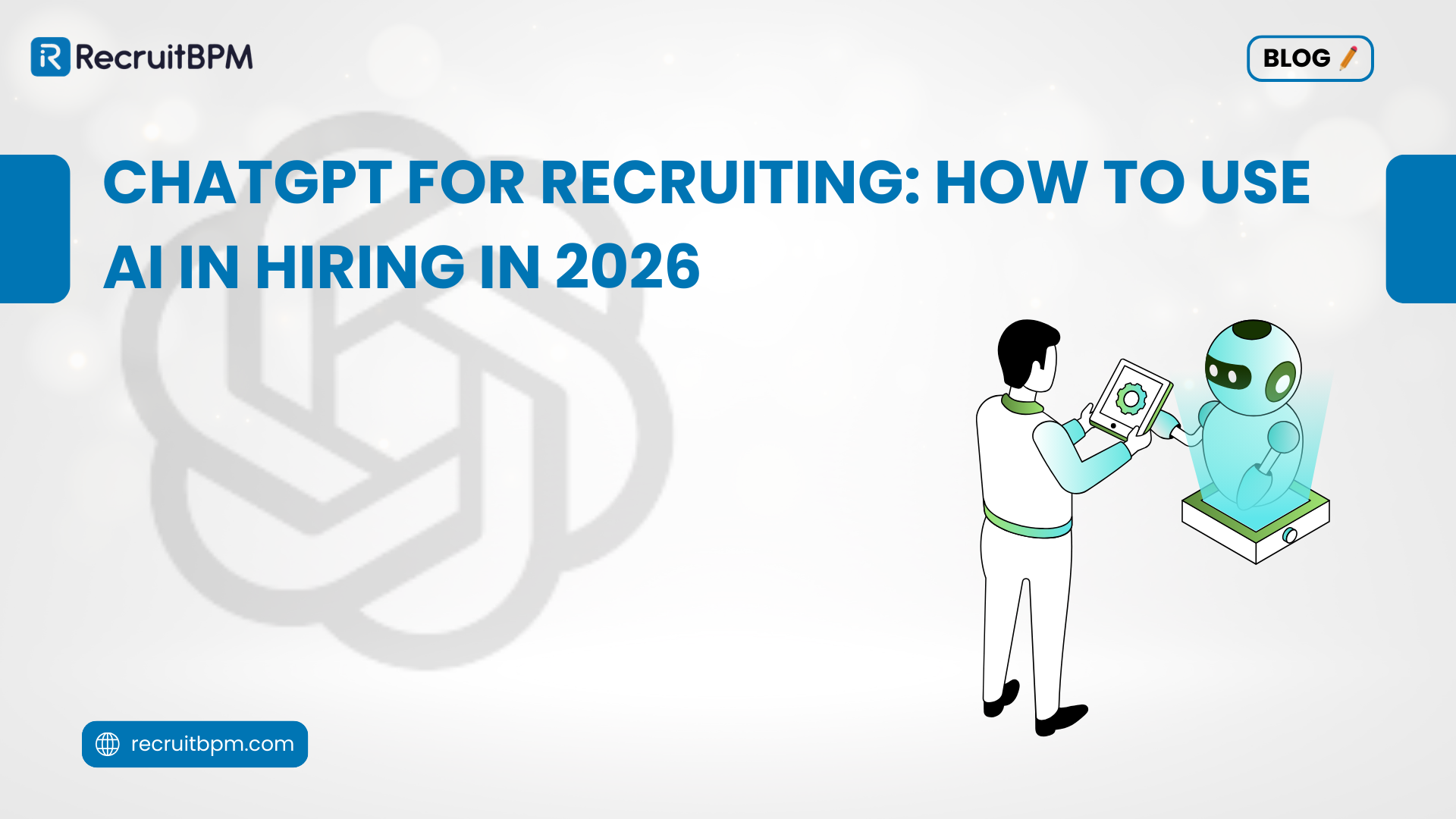 ChatGPT for Recruiting: How to Use AI in Hiring in 2026