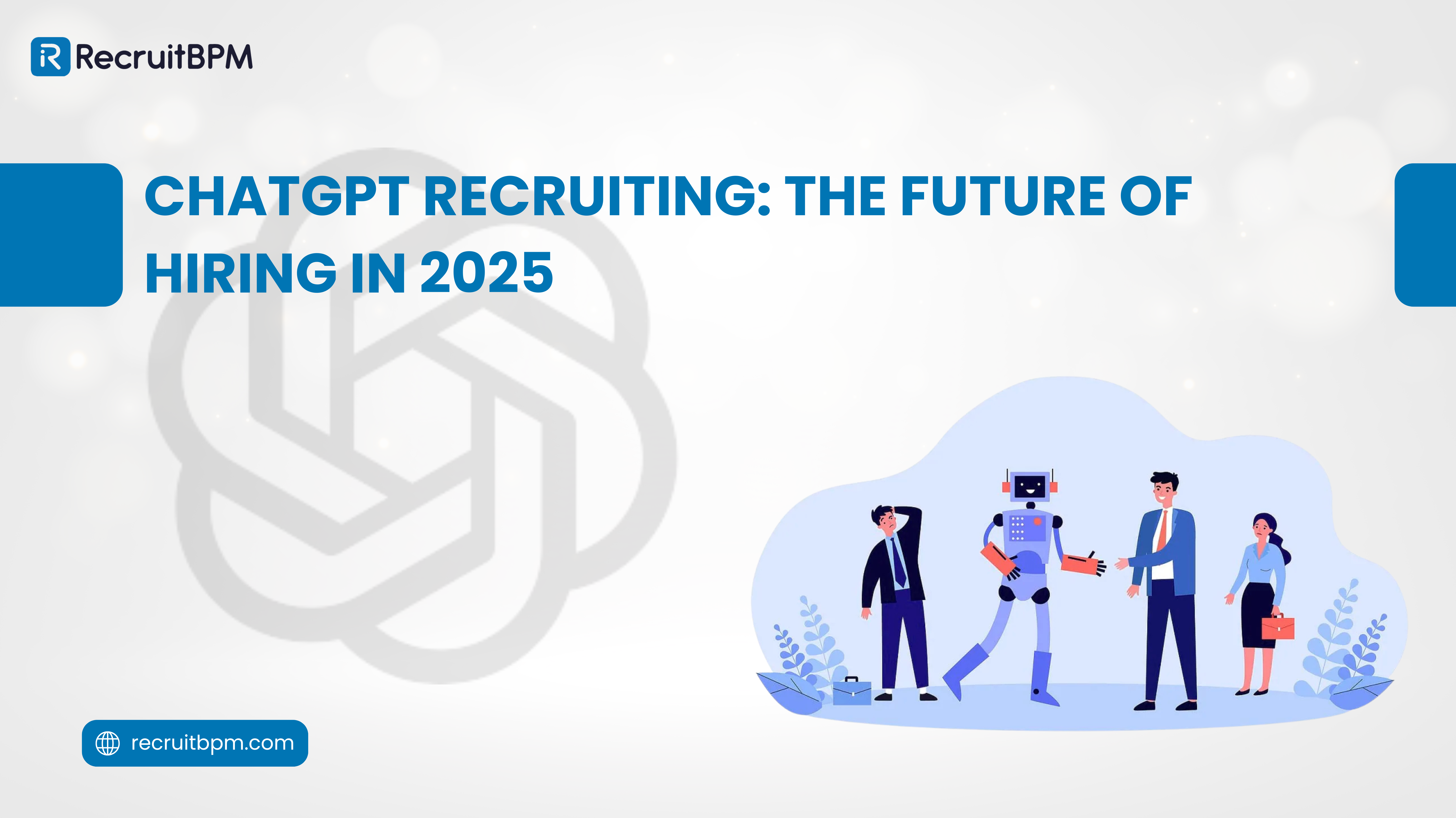 ChatGPT Recruiting: The Future of Hiring in 2025