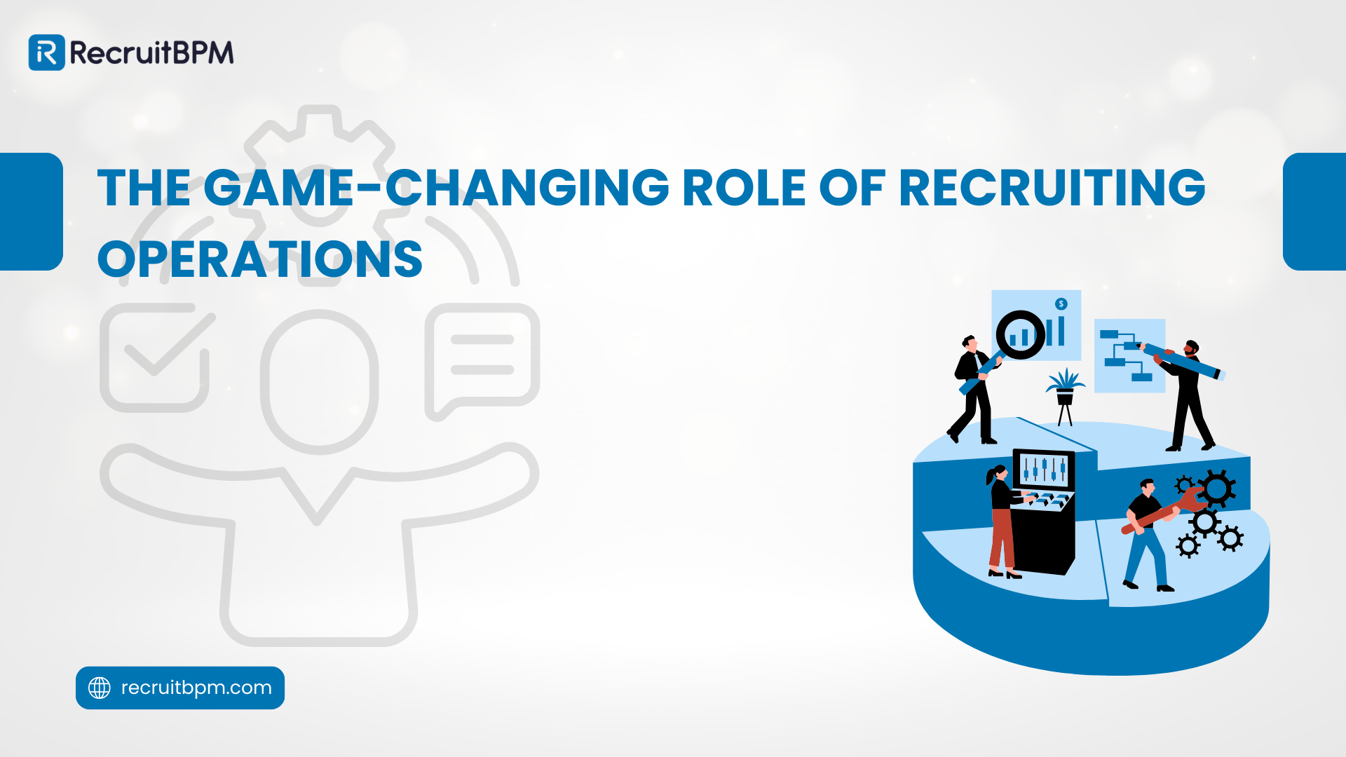 The Game-Changing Role of Recruiting Operations for Staffing Agencies in 2026