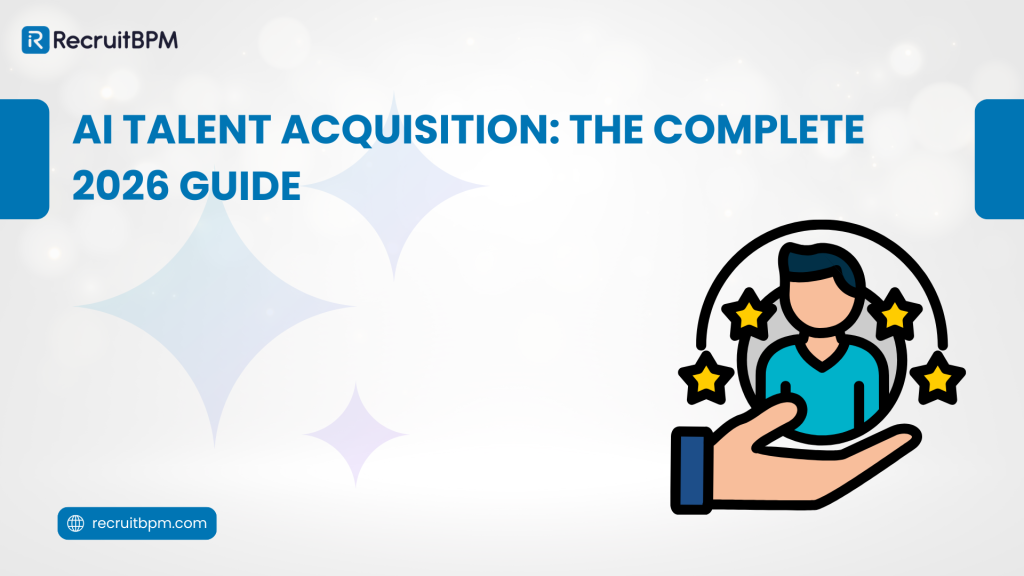 AI Talent Acquisition: The Complete 2026 Guide - RecruitBPM