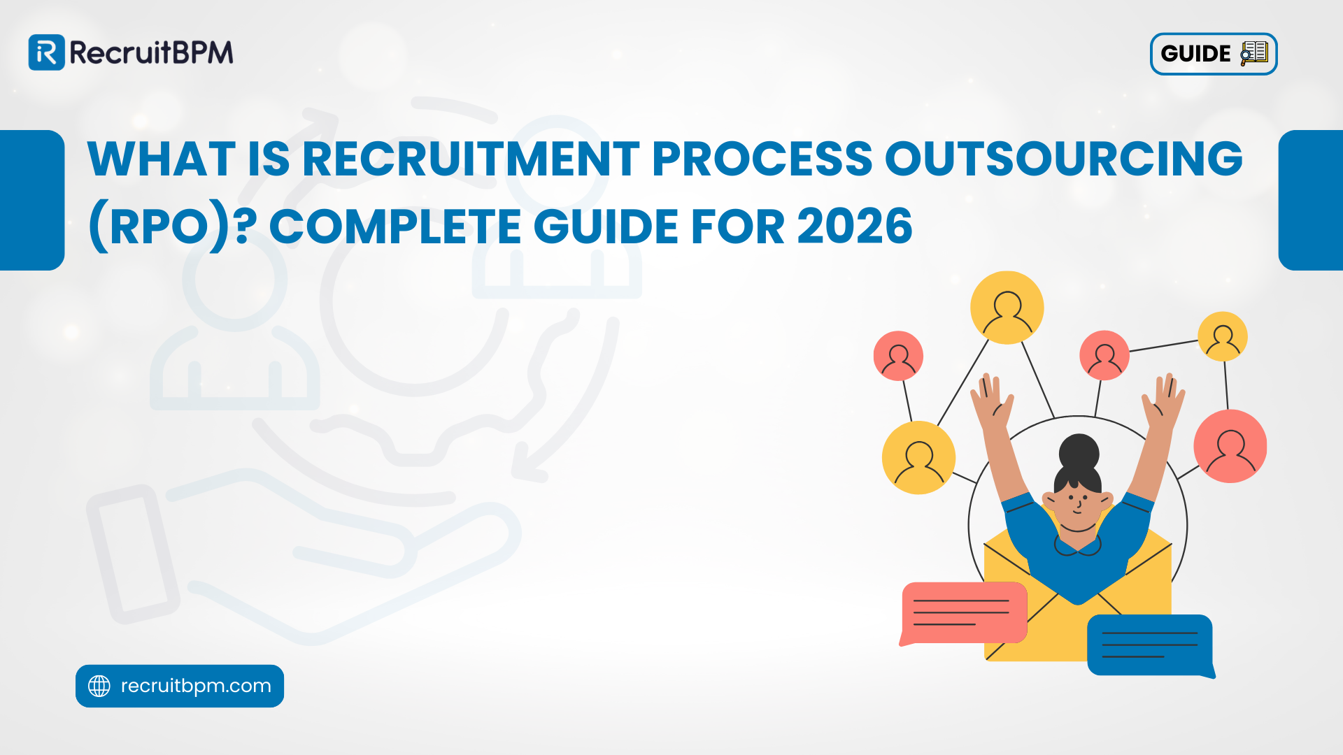 What Is Recruitment Process Outsourcing (RPO)? Complete Guide for 2026
