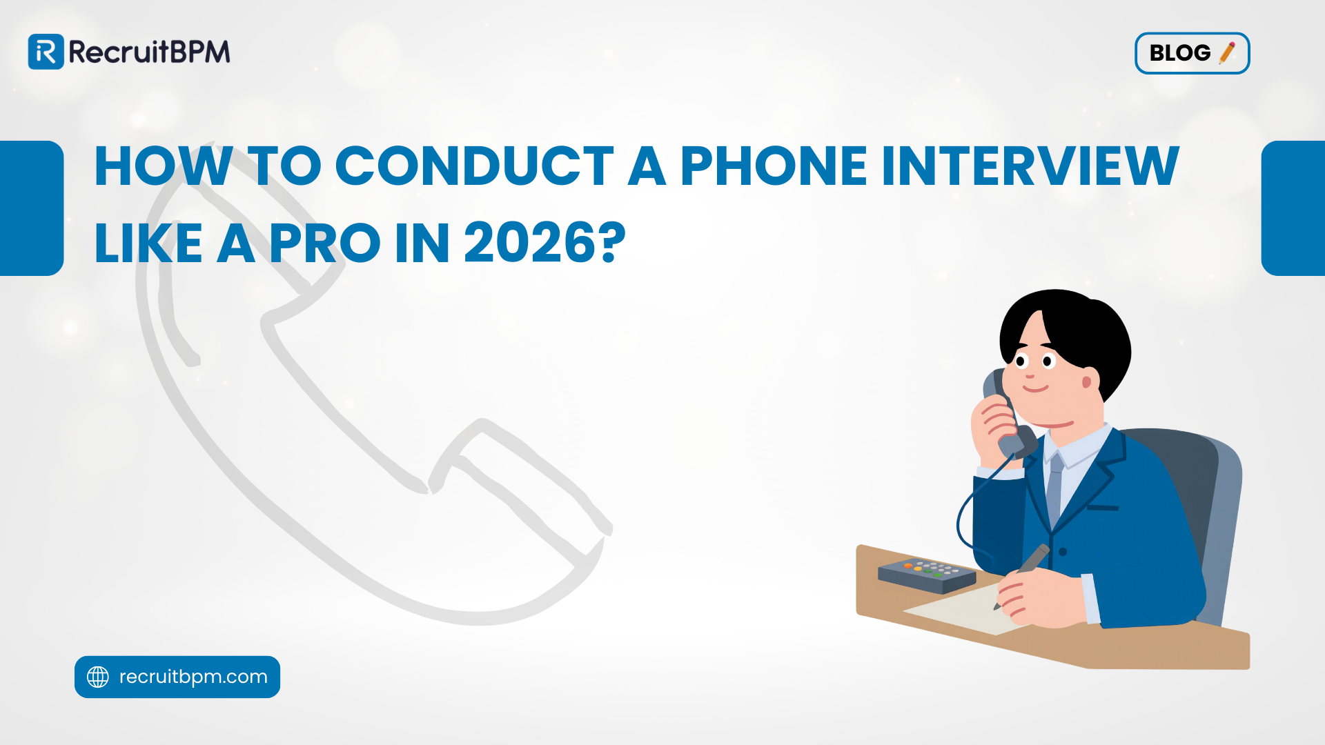How to Conduct a Phone Interview Like a Pro in 2026?