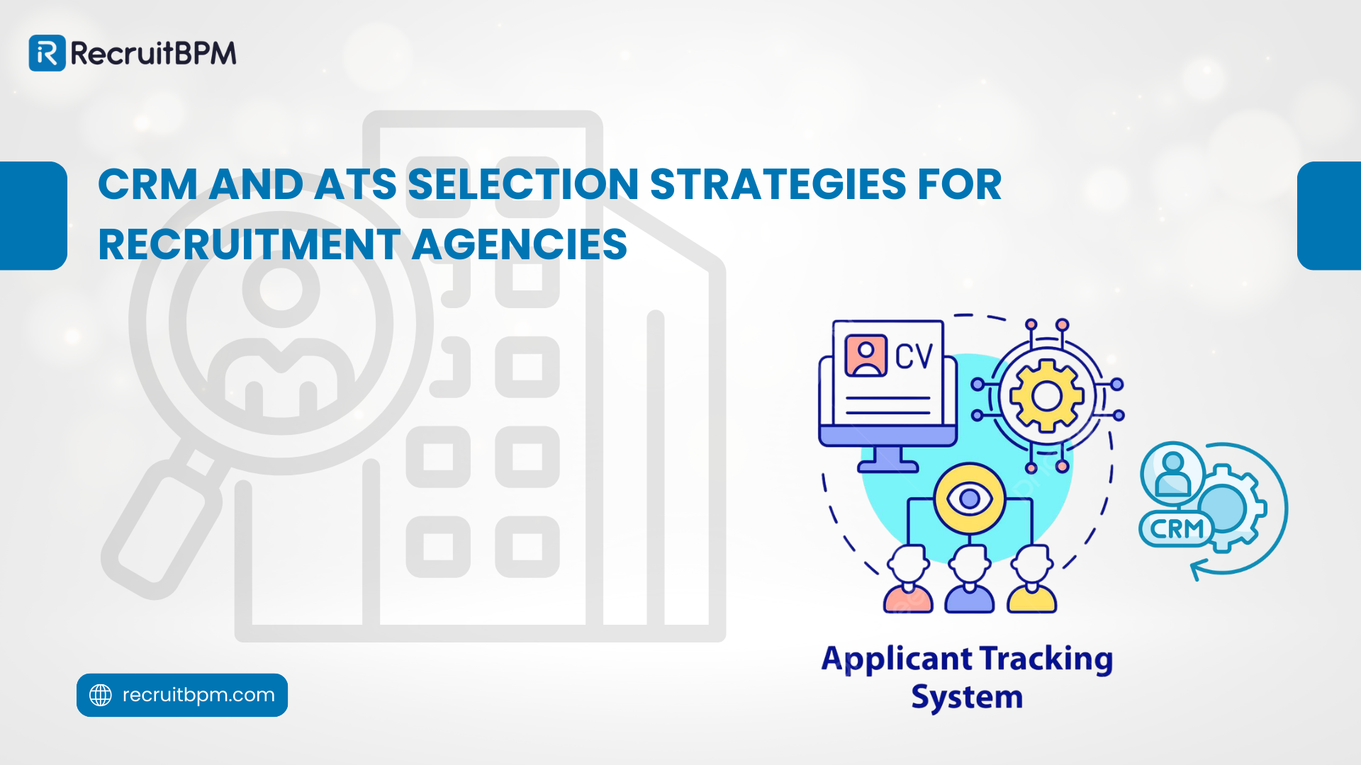 CRM and ATS Selection Strategies for Recruitment Agencies