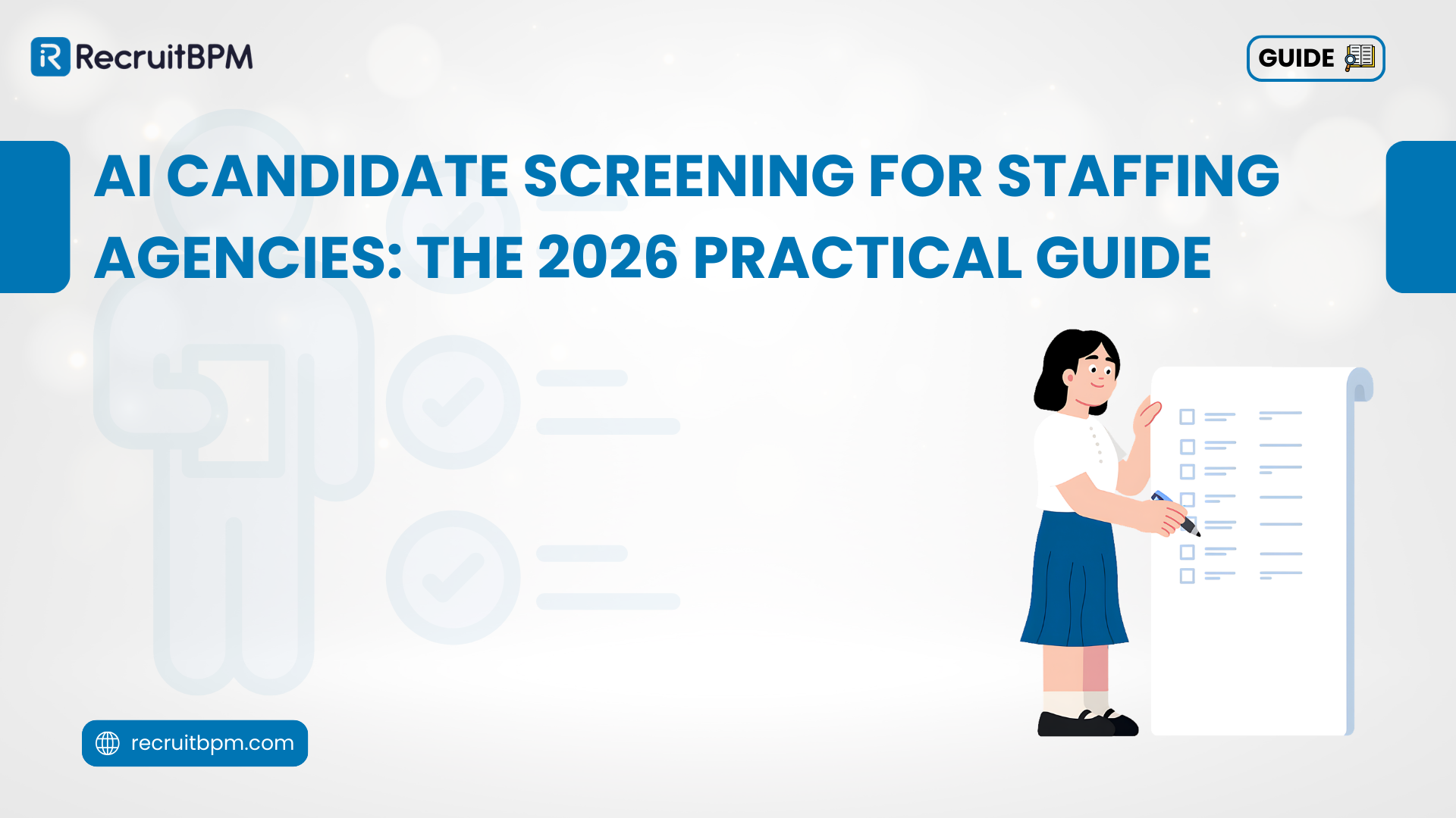 AI Candidate Screening for Staffing Agencies: The 2026 Practical Guide