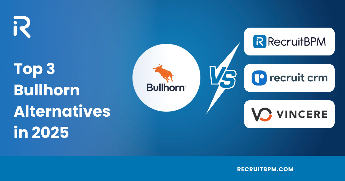 Top 3 Bullhorn Alternatives in 2025
