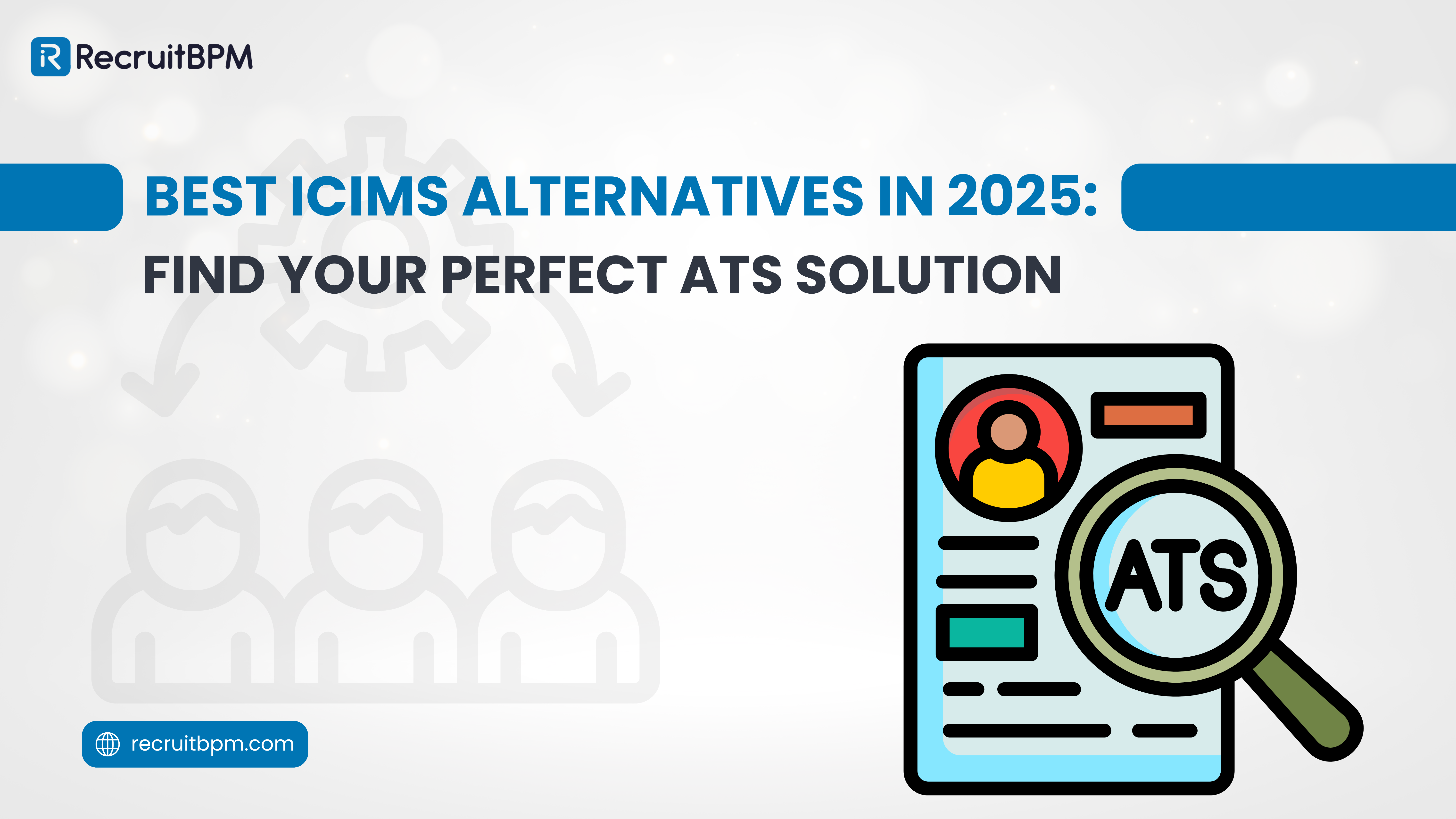 Best iCIMS Alternatives in 2025: Find Your Perfect ATS Solution