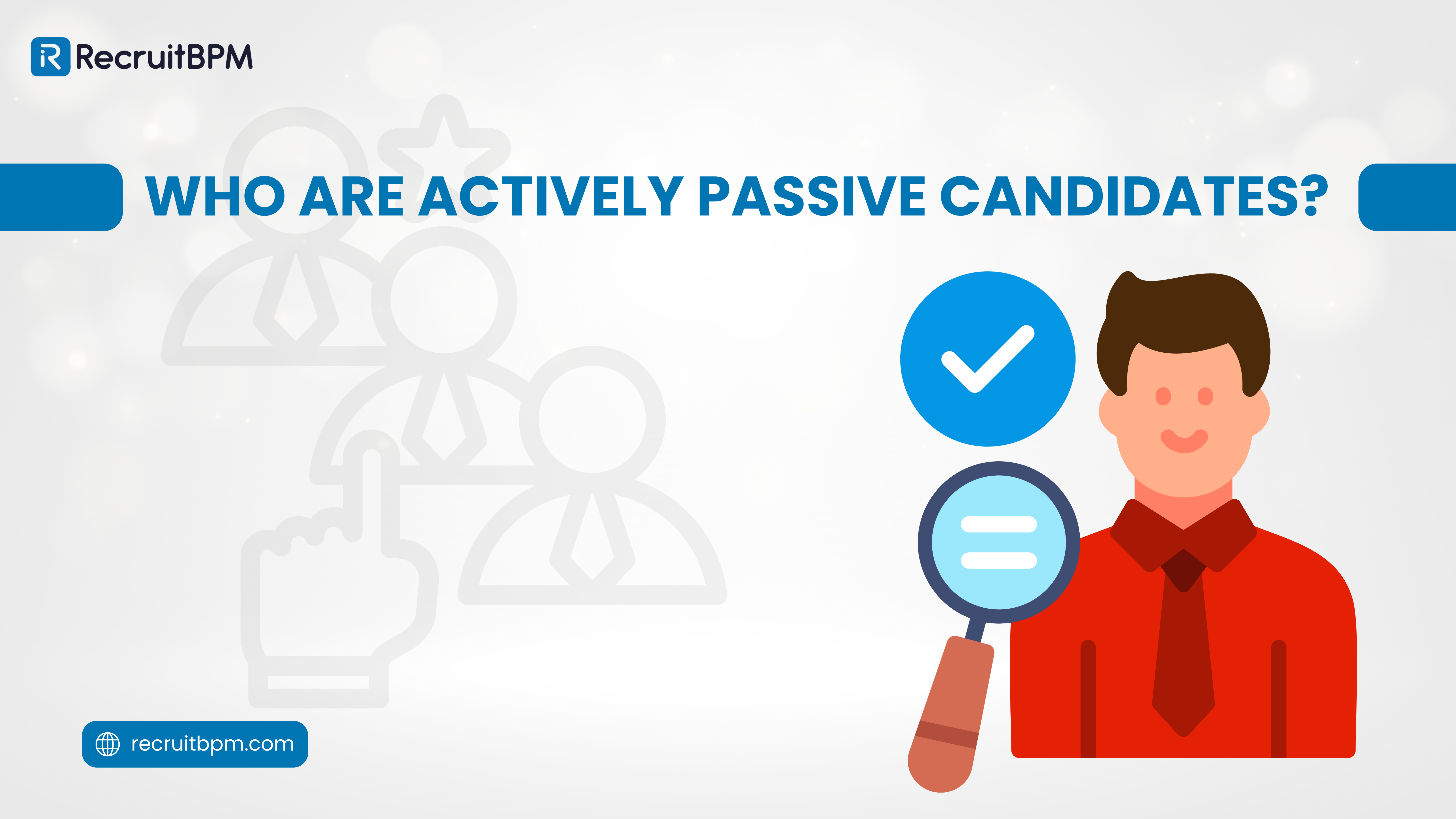 Who are Actively Passive Candidates?