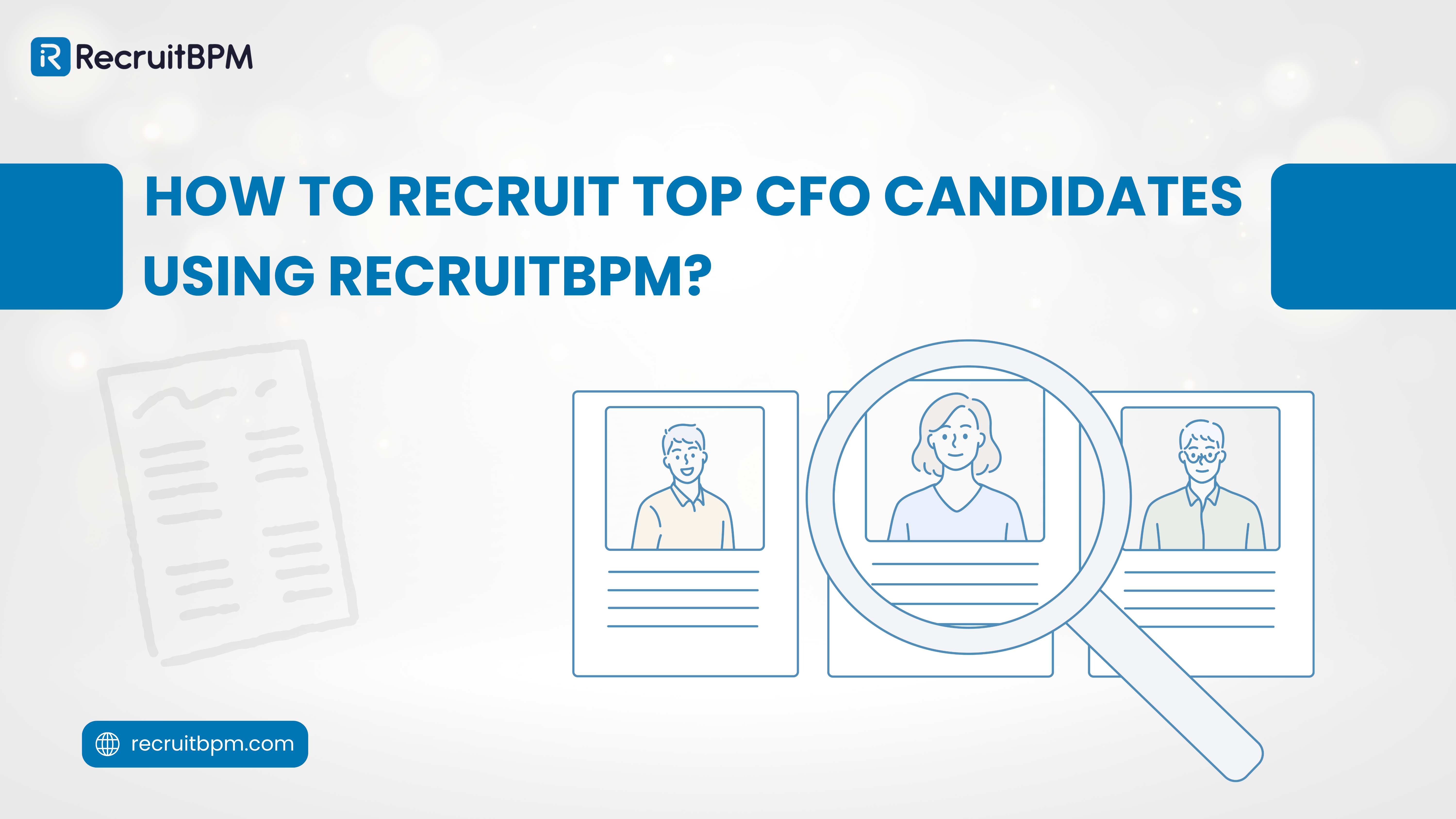 How to Recruit Top CFO Candidates Using RecruitBPM?