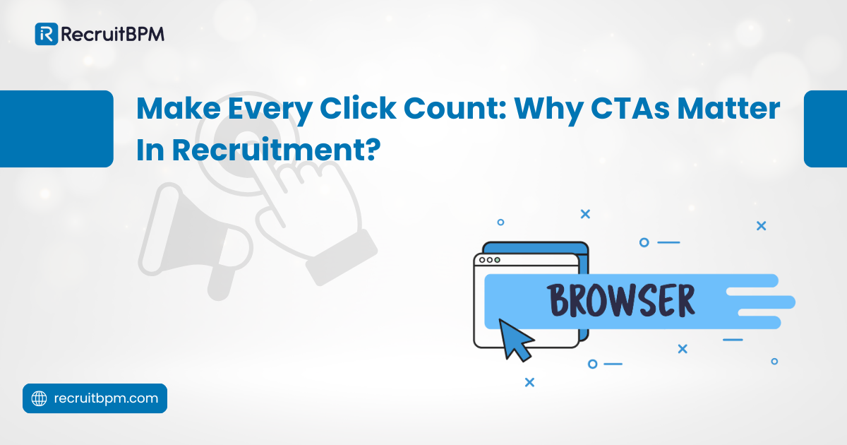 Make Every Click Count: Why CTAs Matter in Recruitment?