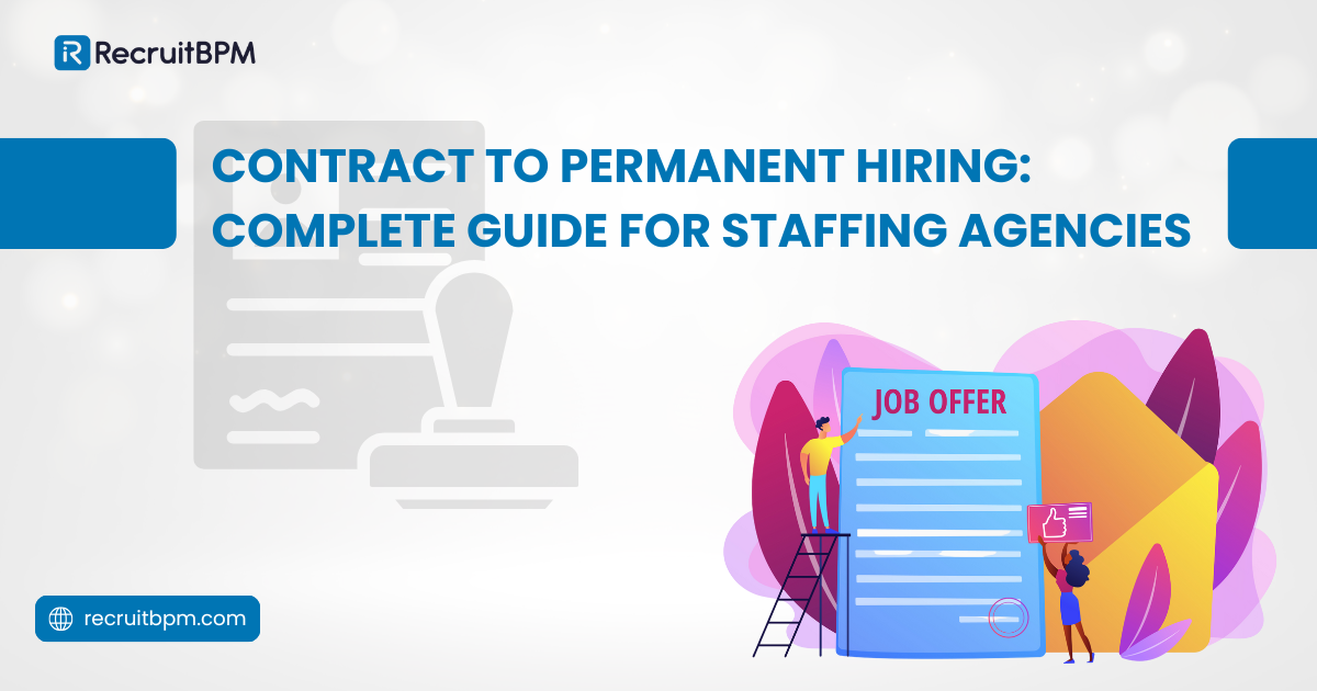 Contract to Permanent Hiring: Complete Guide for Staffing Agencies