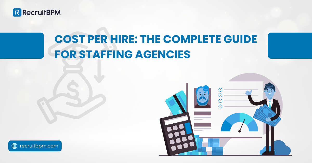 Cost Per Hire: The Complete Guide for Staffing Agencies 