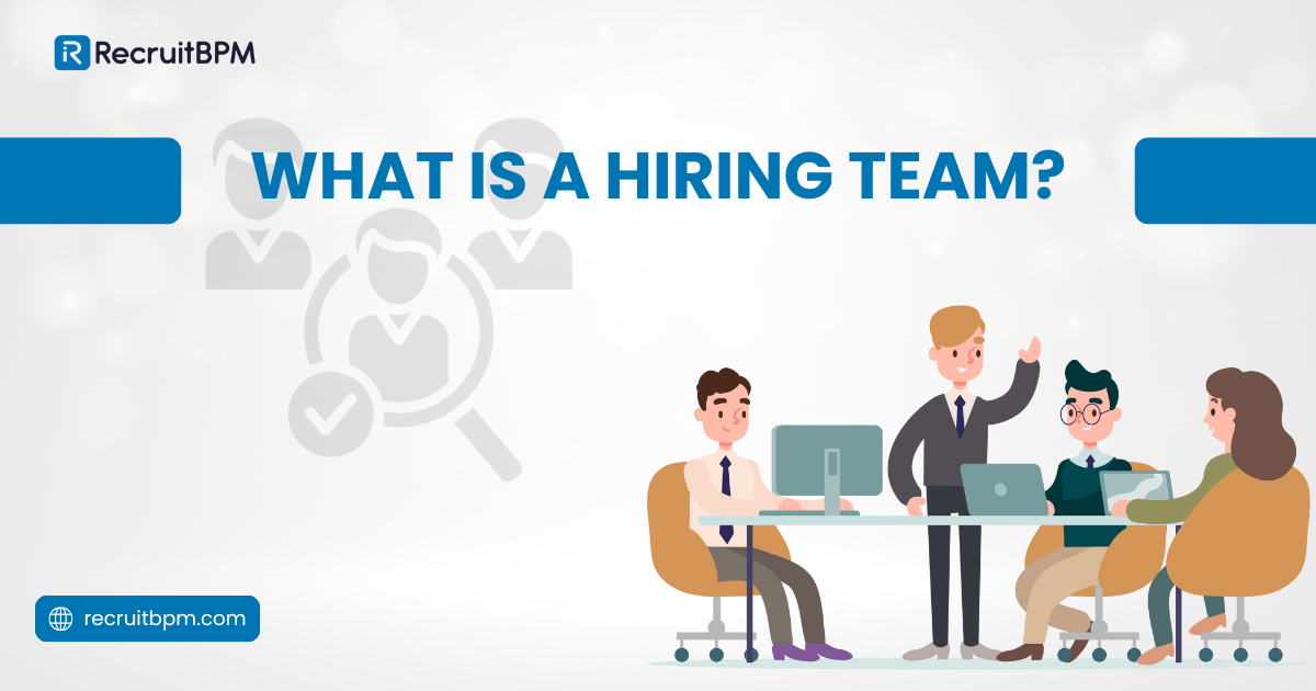 What Is a Hiring Team? Your Complete Guide for Staffing Agencies