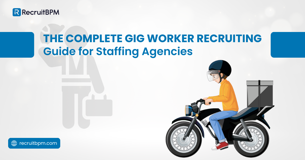 The Complete Gig Worker Recruiting Guide for Staffing Agencies