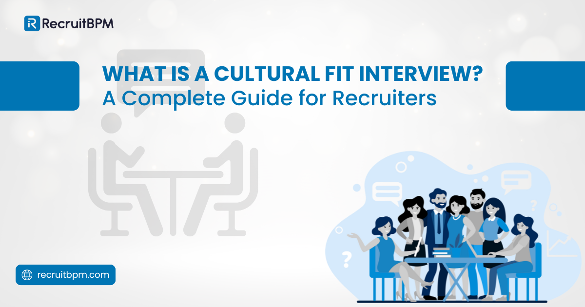 What is a Cultural Fit Interview? A Complete Guide for Recruiters