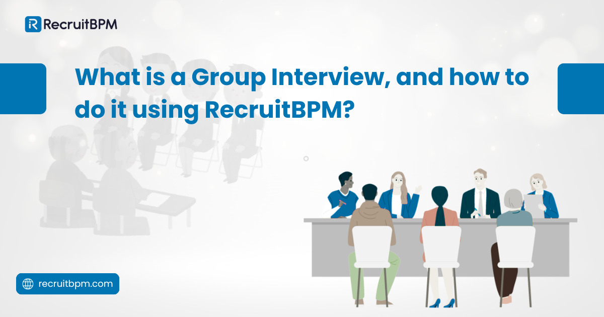 What is a Group Interview, and how to do it using RecruitBPM? 