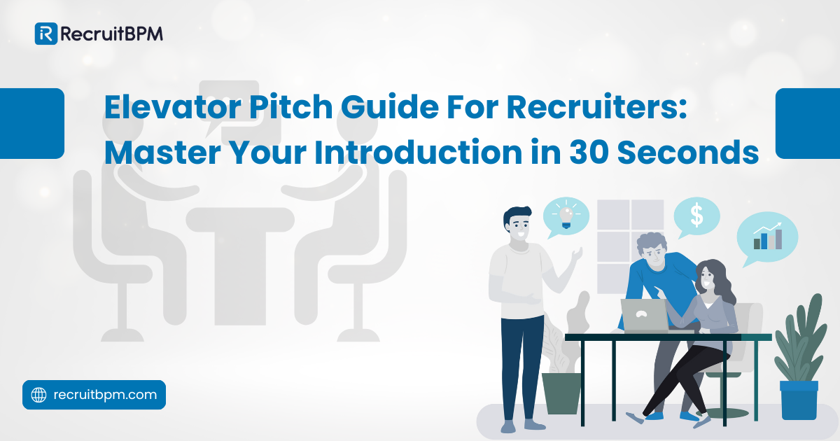 Elevator Pitch Guide For Recruiters: Master Your Introduction in 30 Seconds