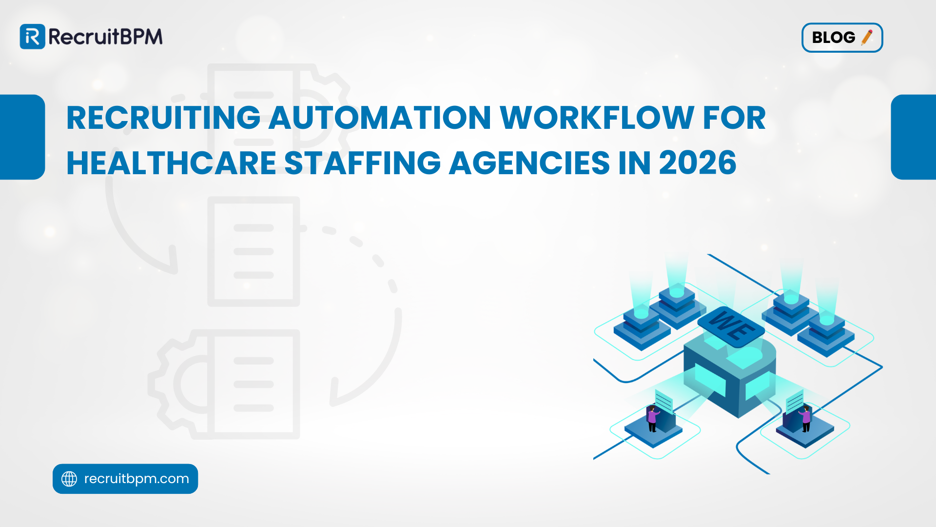 Recruiting Automation Workflow For Healthcare Staffing Agencies in 2026