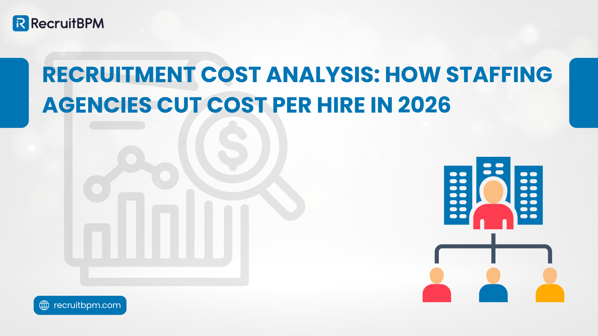 Recruitment Cost Analysis: How Staffing Agencies Cut Cost Per Hire in 2026