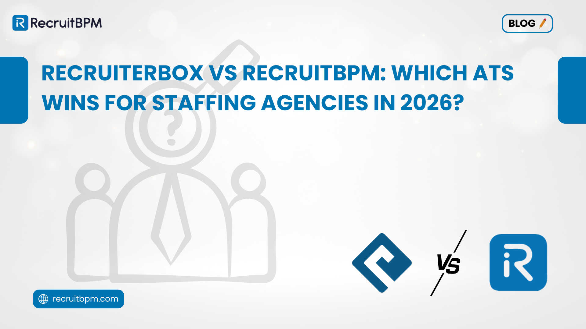 Recruiterbox vs RecruitBPM: Which ATS Wins for Staffing Agencies in 2026?