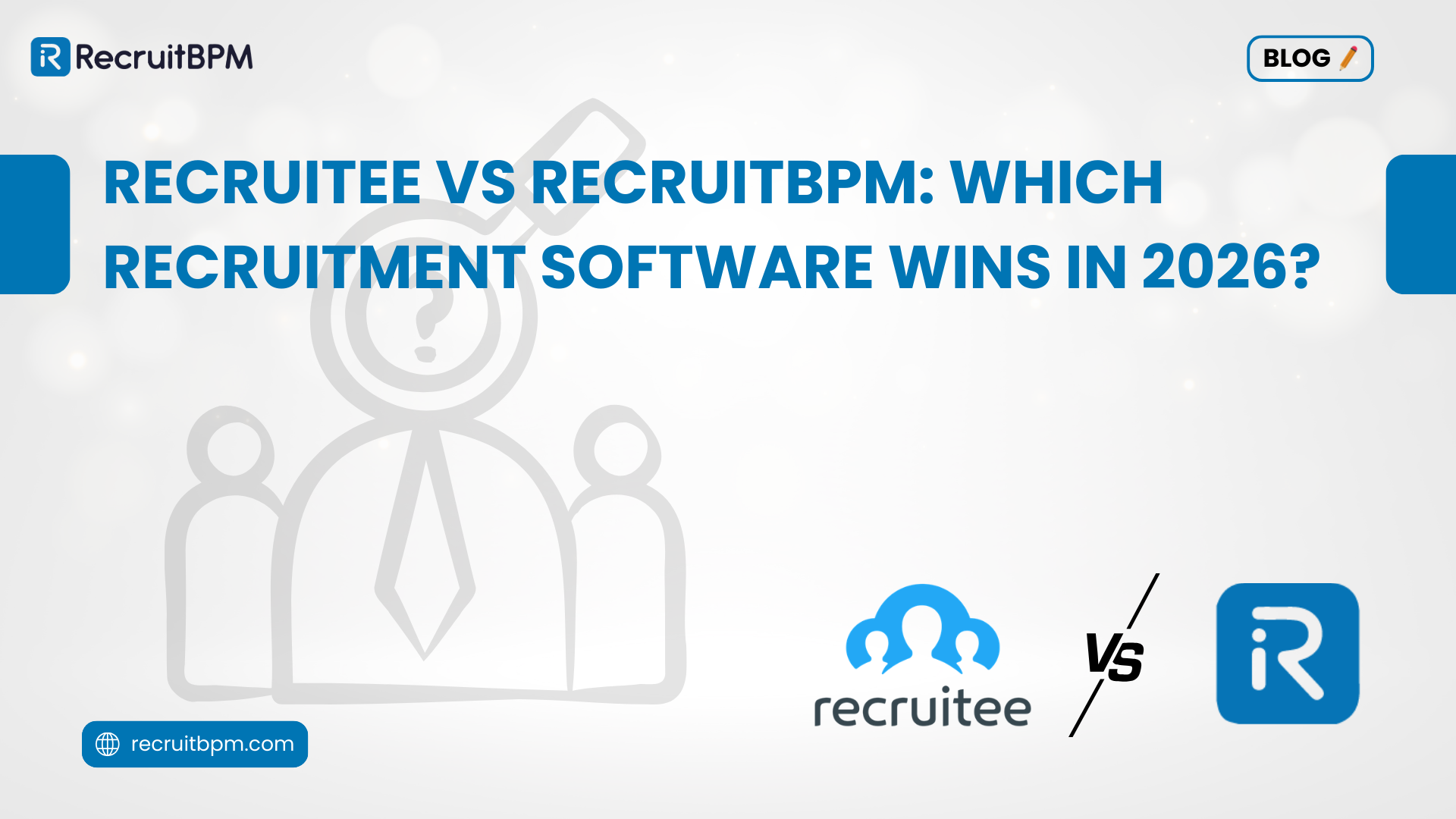 Recruitee vs RecruitBPM: Which Recruitment Software Wins in 2026?