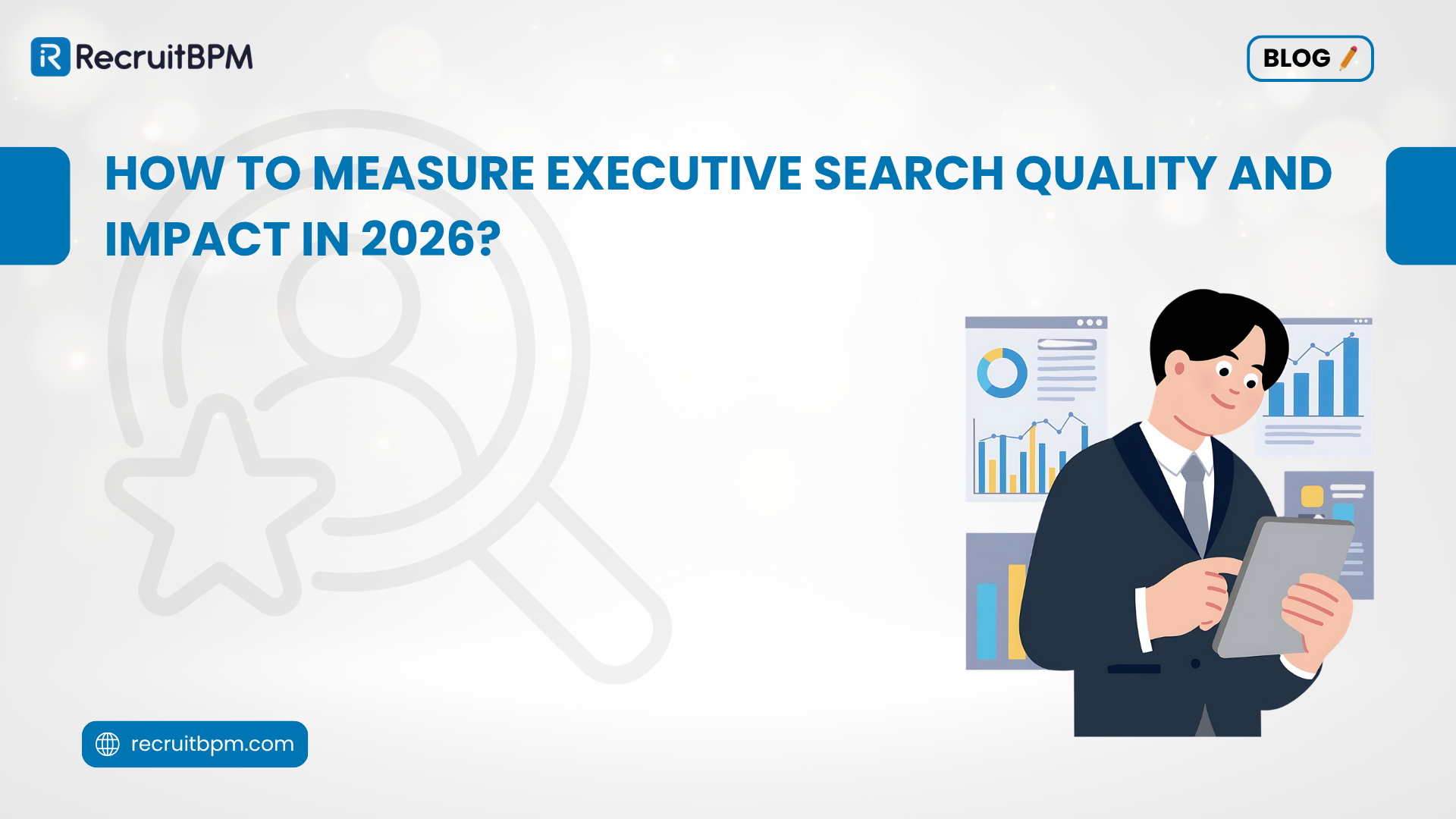 How to Measure Executive Search Quality and Impact in 2026?