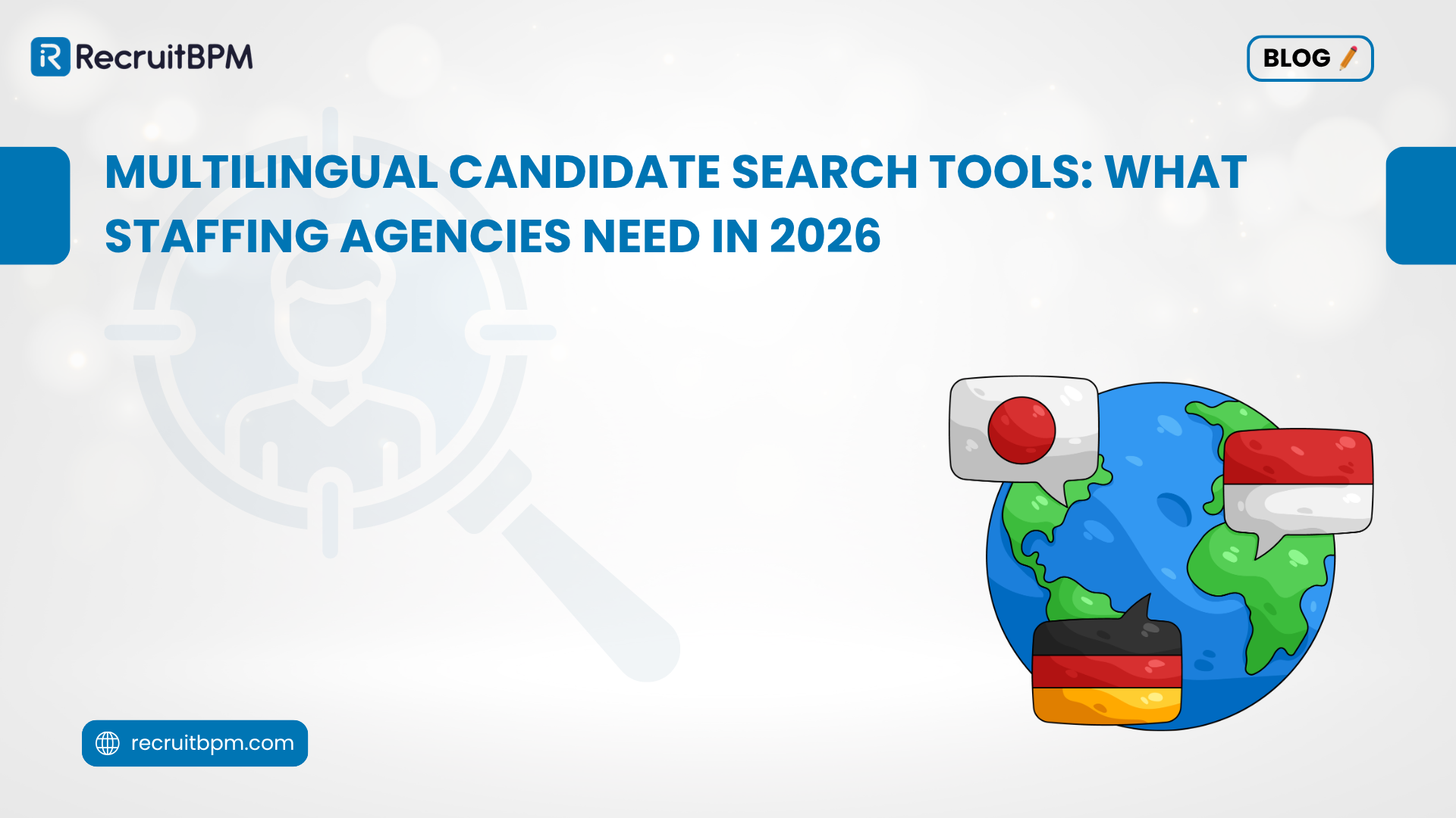 Multilingual Candidate Search Tools: What Staffing Agencies Need in 2026