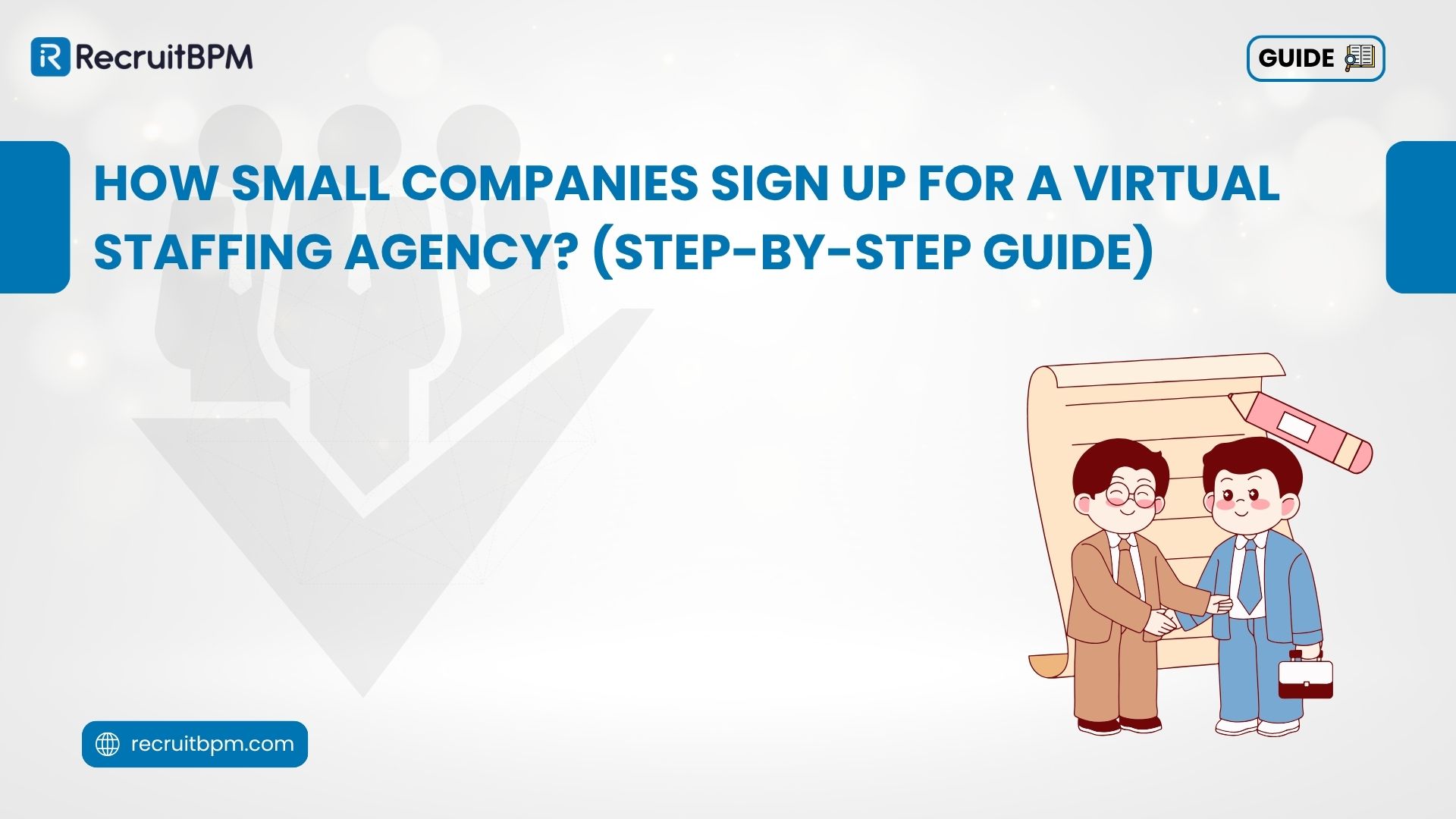 How Small Companies Sign Up for a Virtual Staffing Agency? (Step-by-Step Guide)
