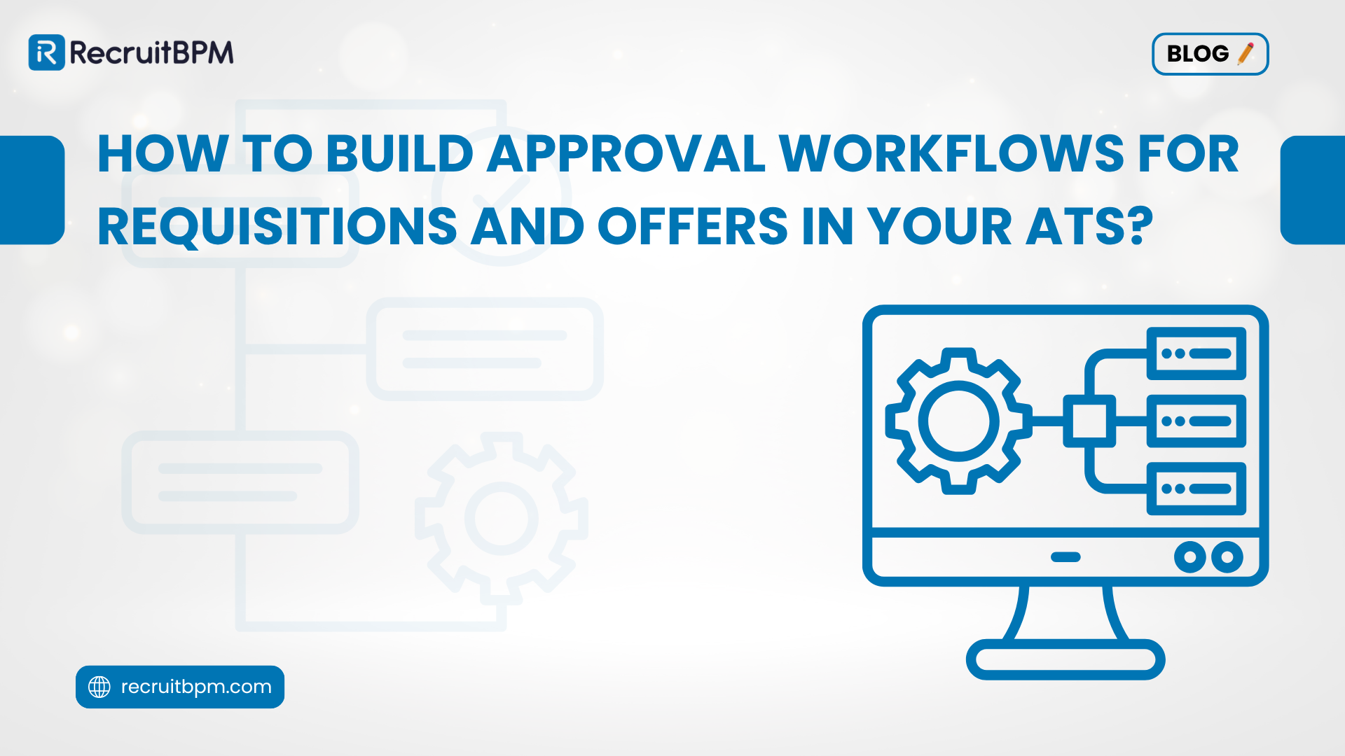 How to Build Approval Workflows for Requisitions and Offers in Your ATS?