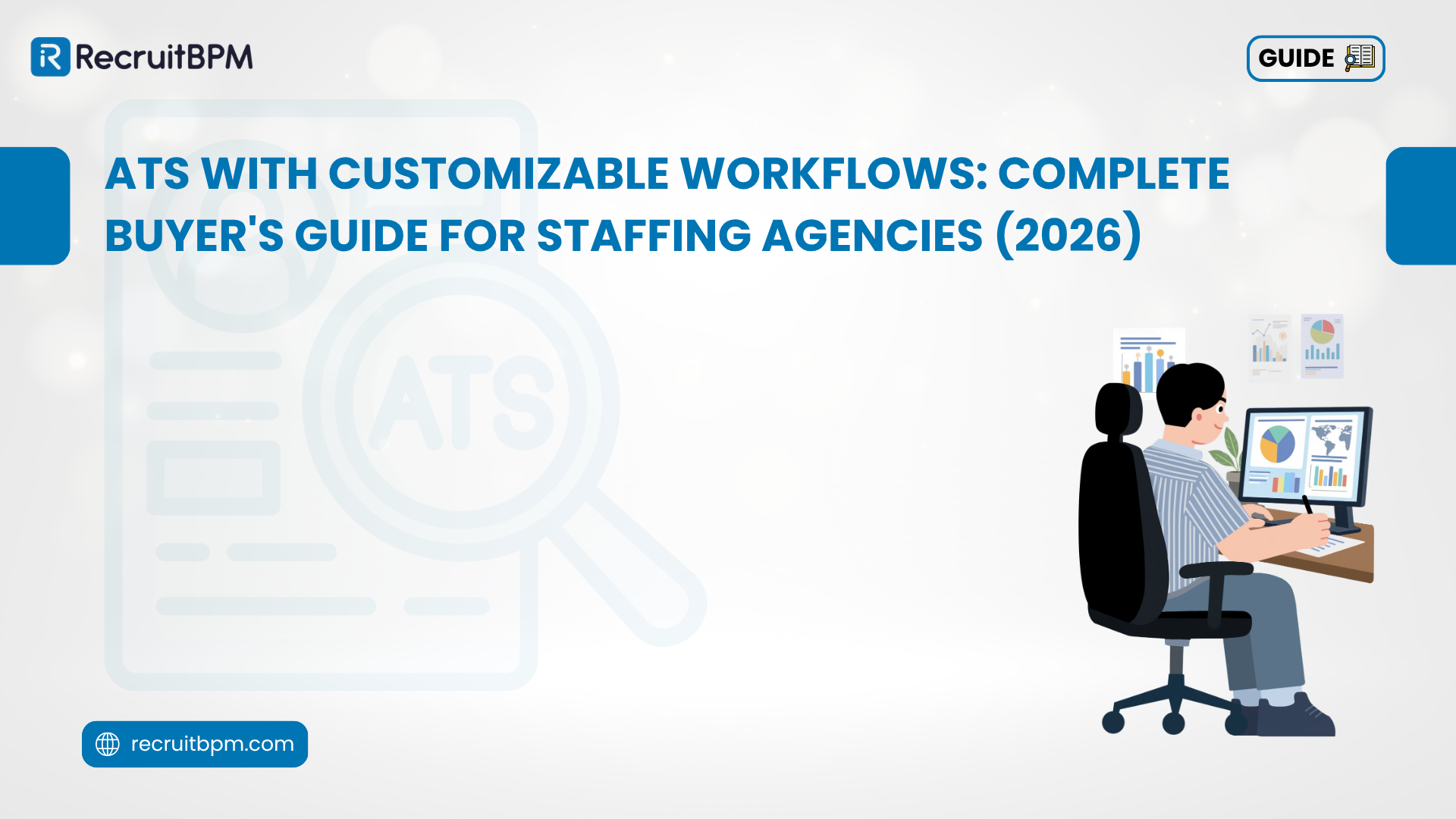 ATS With Customizable Workflows: Complete Buyer’s Guide for Staffing Agencies (2026)