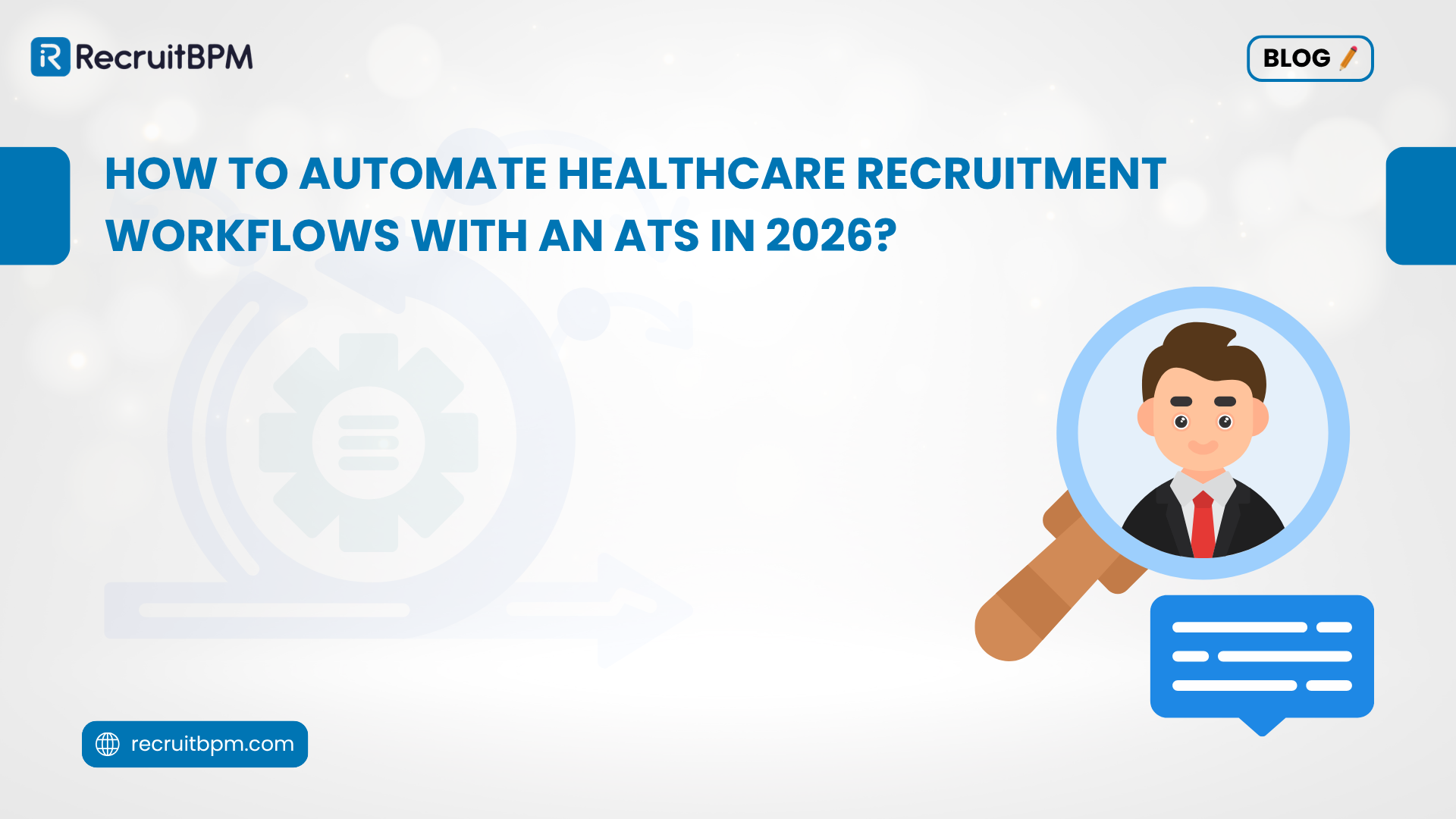 How to Automate Healthcare Recruitment Workflows with an ATS in 2026?