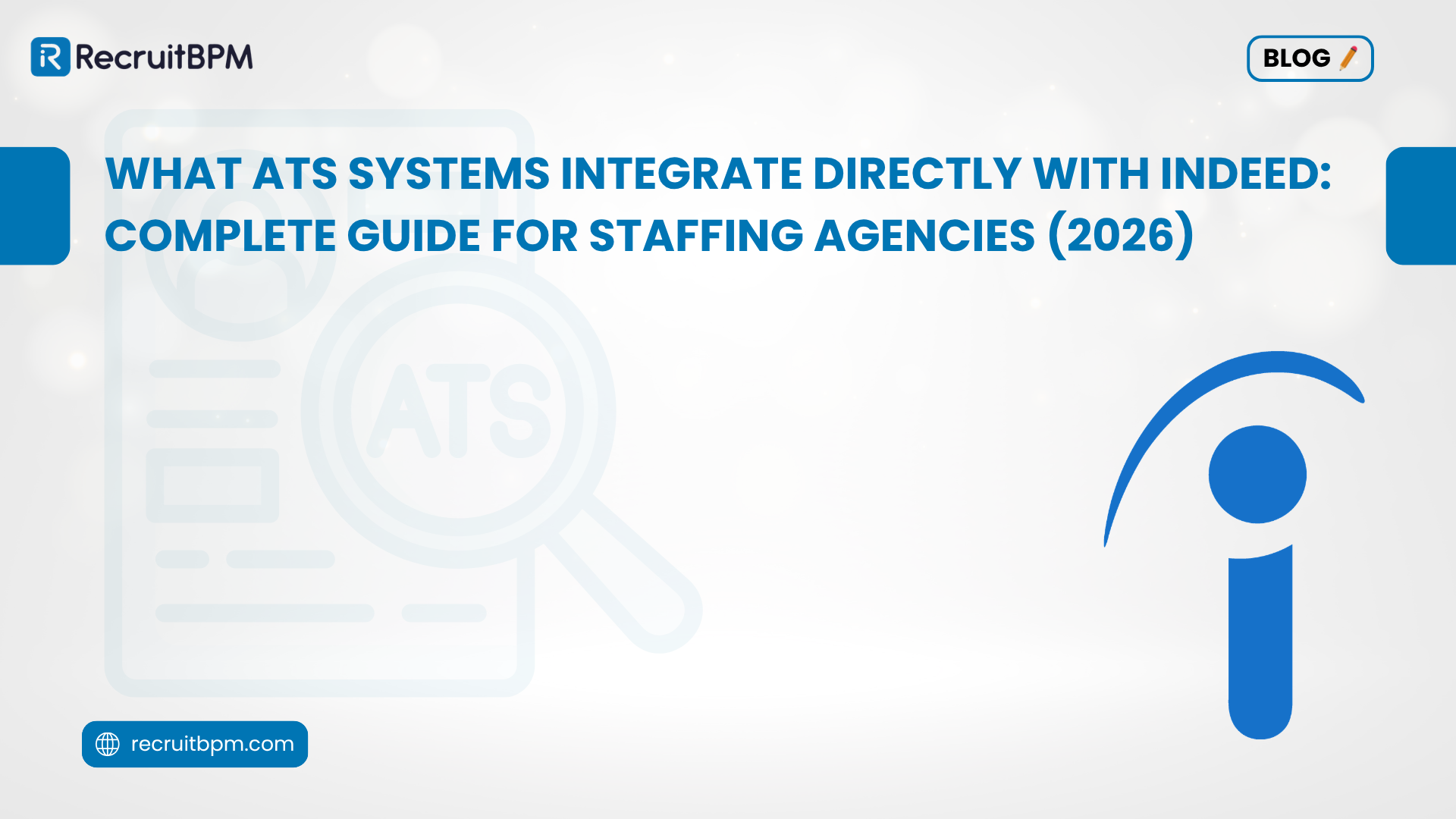 What ATS Systems Integrate Directly with Indeed: Complete Guide for Staffing Agencies (2026)