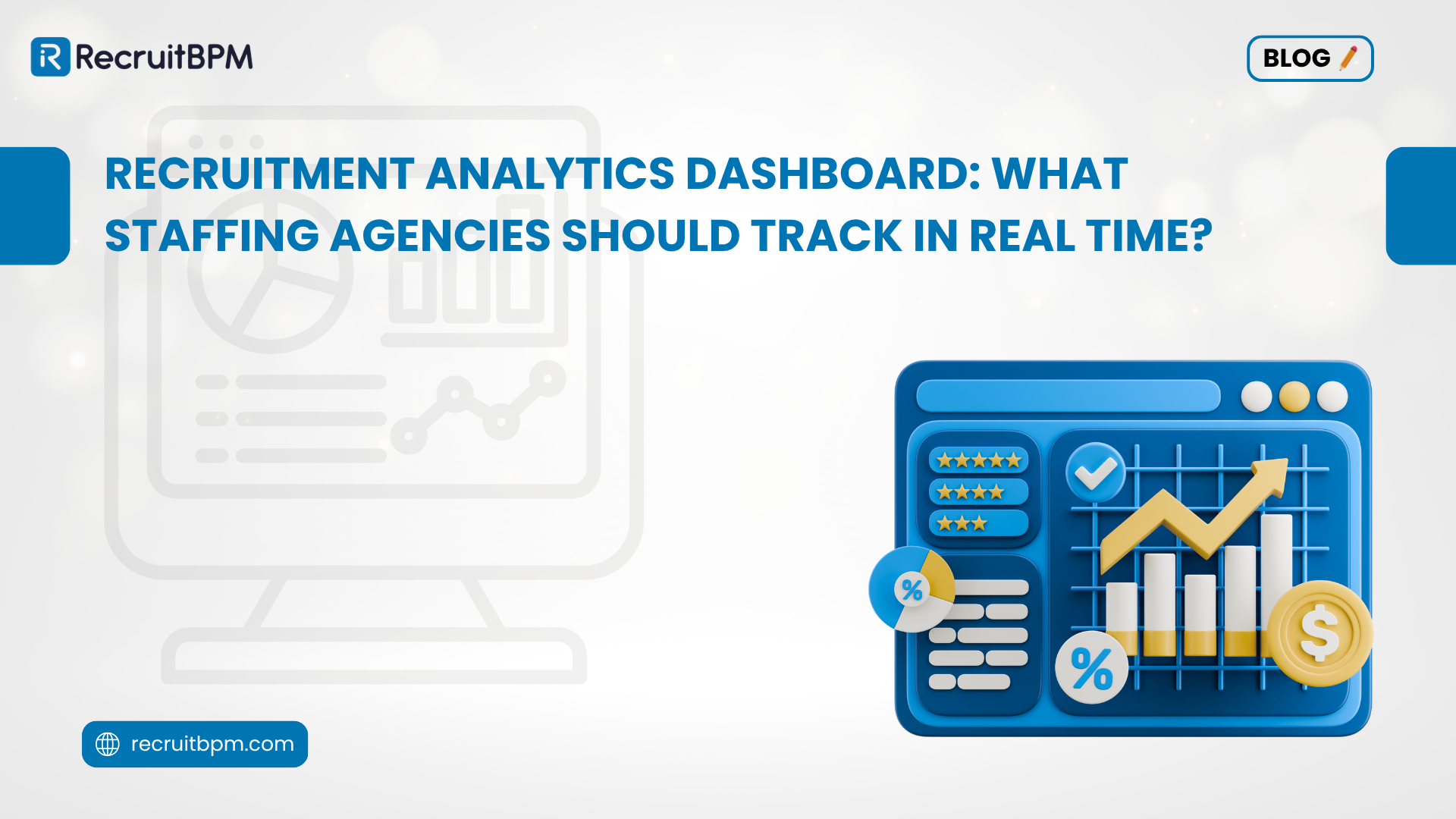 Recruitment Analytics Dashboard: What Staffing Agencies Should Track in Real Time?