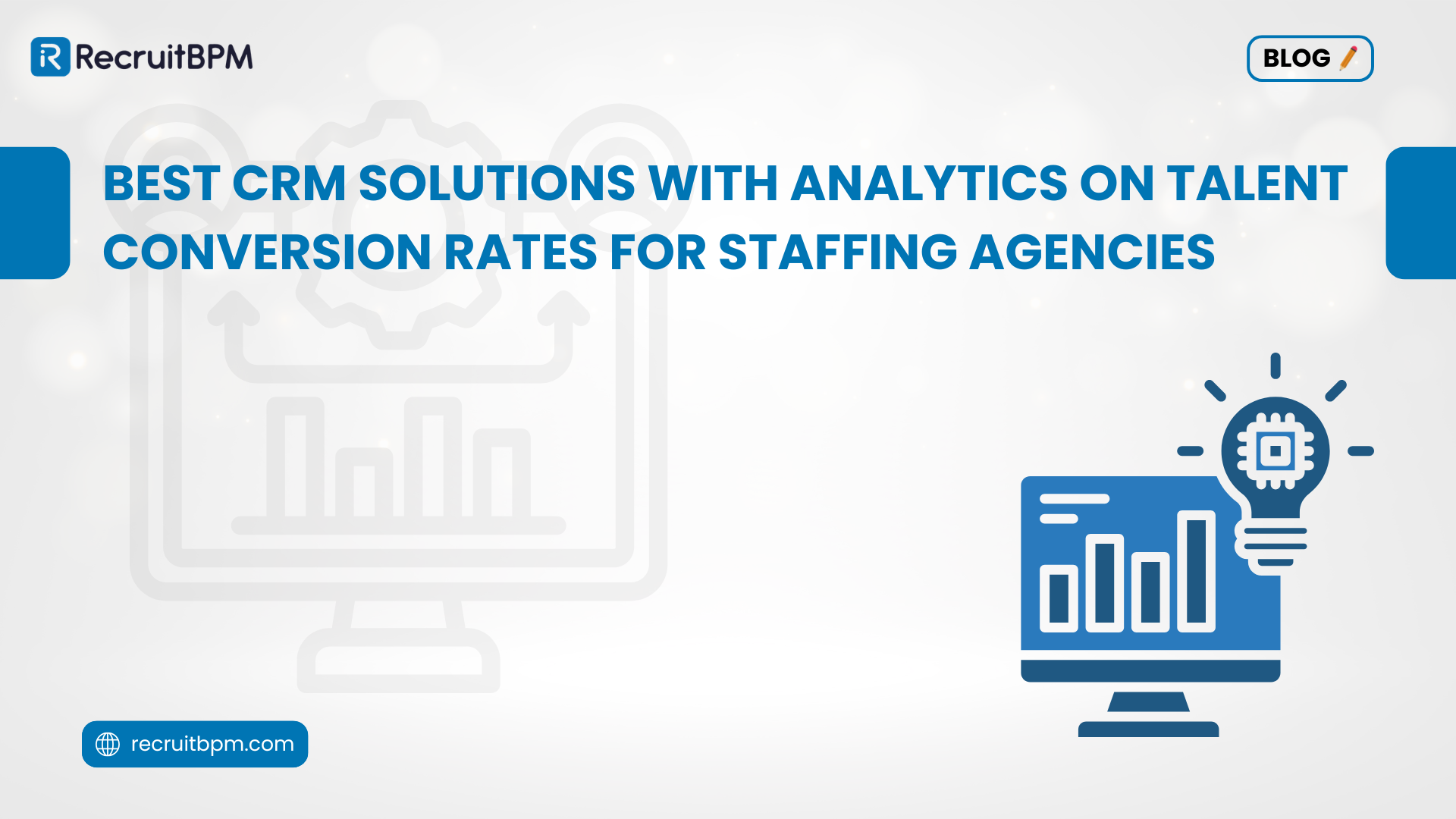 Best CRM Solutions With Analytics on Talent Conversion Rates for Staffing Agencies